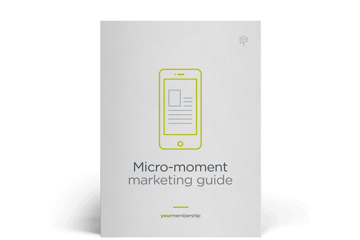 Micro-moment marketing guide for associations